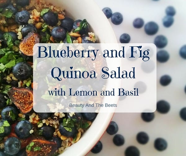 Beauty and the Beets Blueberry and Fig Quinoa Salad (1)