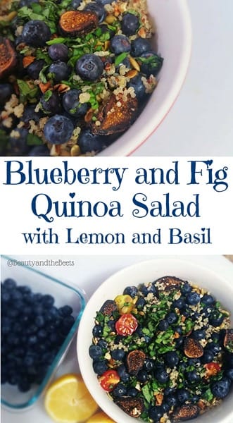 Blueberry and Fig Quinoa Salad with Lemon and Basil Beauty and the Beets wish