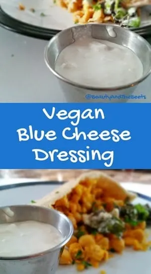 Vegan Blue Cheese Dressing Beauty and the Beets #MeatlessMonday (1)