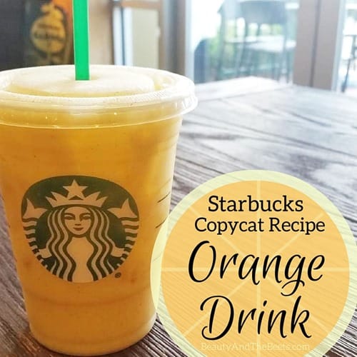 Beauty and the Beets Starbucks Copycat Recipe Orange Drink