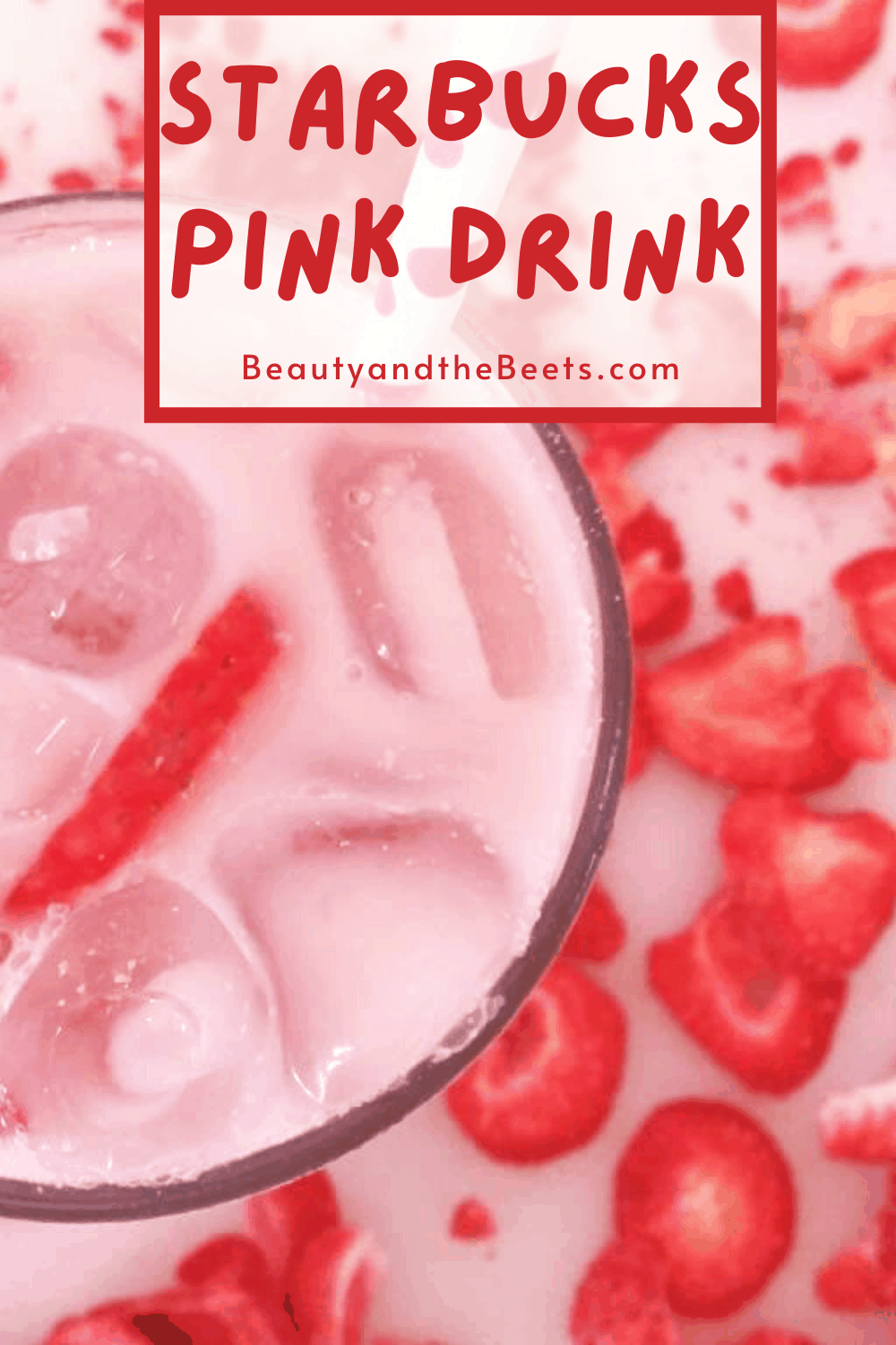 Easy Starbucks Pink Drink Copycat Recipe Beauty and the Beets