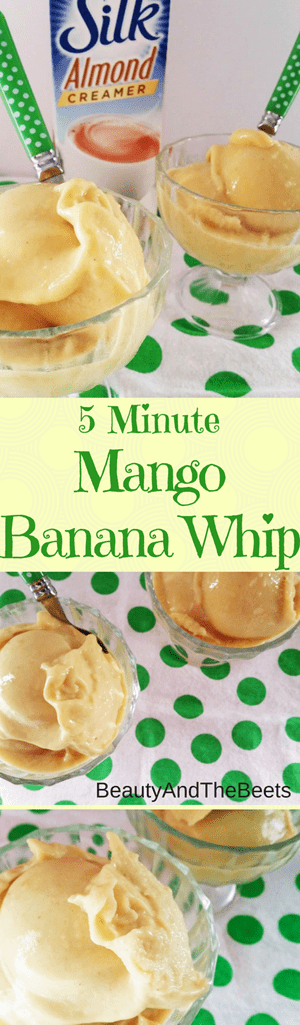 5 Minute Mango Banana Whip Beauty and the Beets