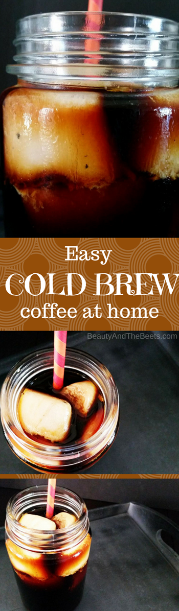 Easy COLD BREW coffee at home Beauty and the Beets