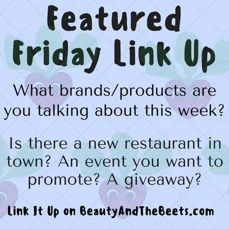 Featured-Friday-Link-Up-Beauty-and-the-Beets-dot-com.jpg