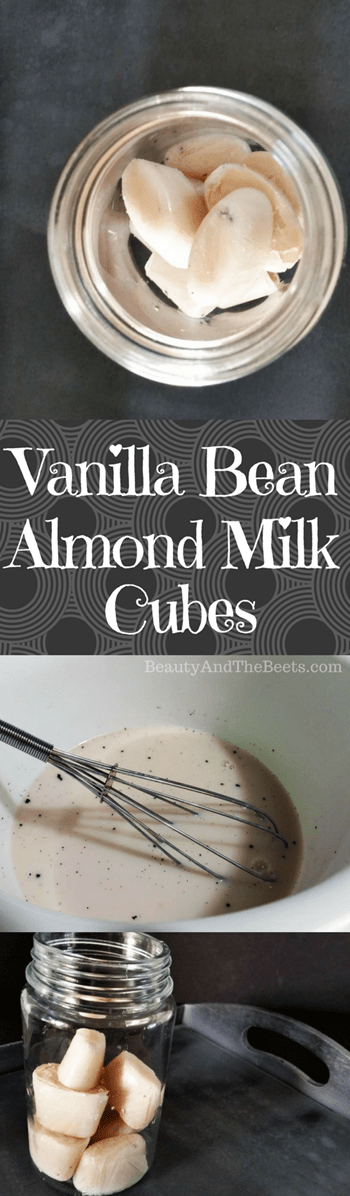 Vanilla Bean Almond Milk Cubes by Beauty and the Beets