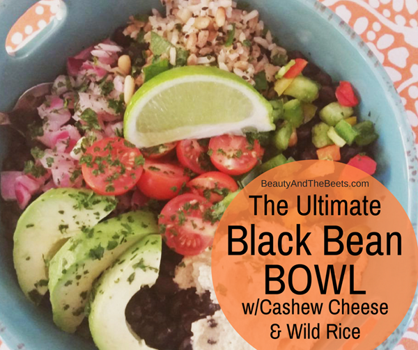 Beauty and the Beets Black Bean Bowl with Cashew Cheese and Wild Rice (1)
