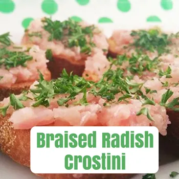 Beauty and the Beets Braised Radish Crostini (1)