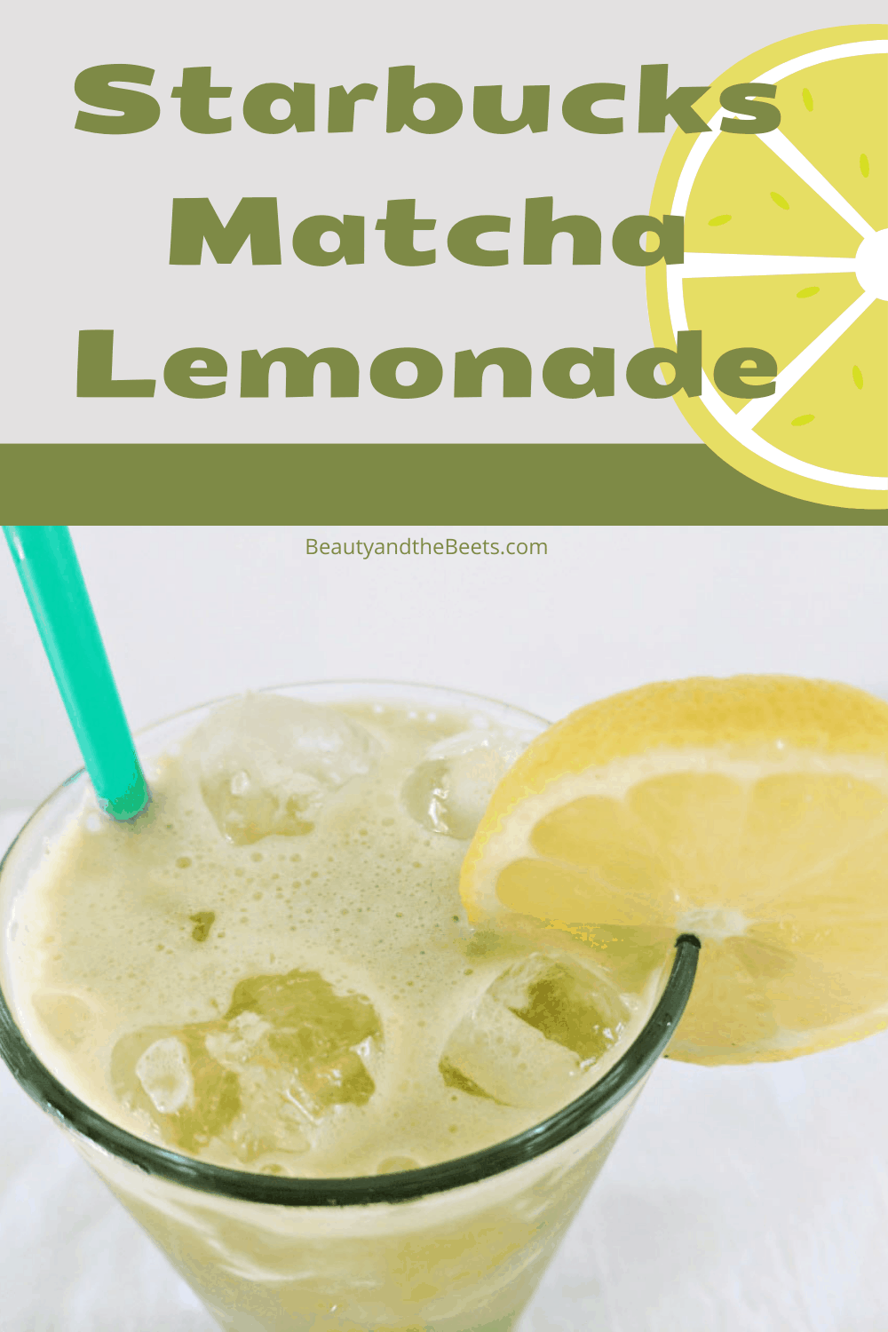 Starbucks Matcha Lemonade Copycat Beauty and the Beets