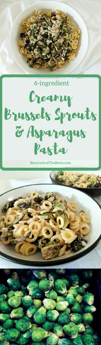 Creamy Brussels Sprouts & Asparagus Pasta Beauty and the Beets