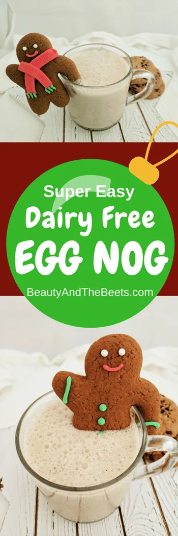 Easy Dairy Free Egg Nog Beauty and the Beets
