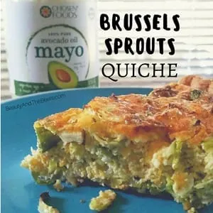 Beauty and the Beets Brussels Sprouts Quiche #ChosenFoods