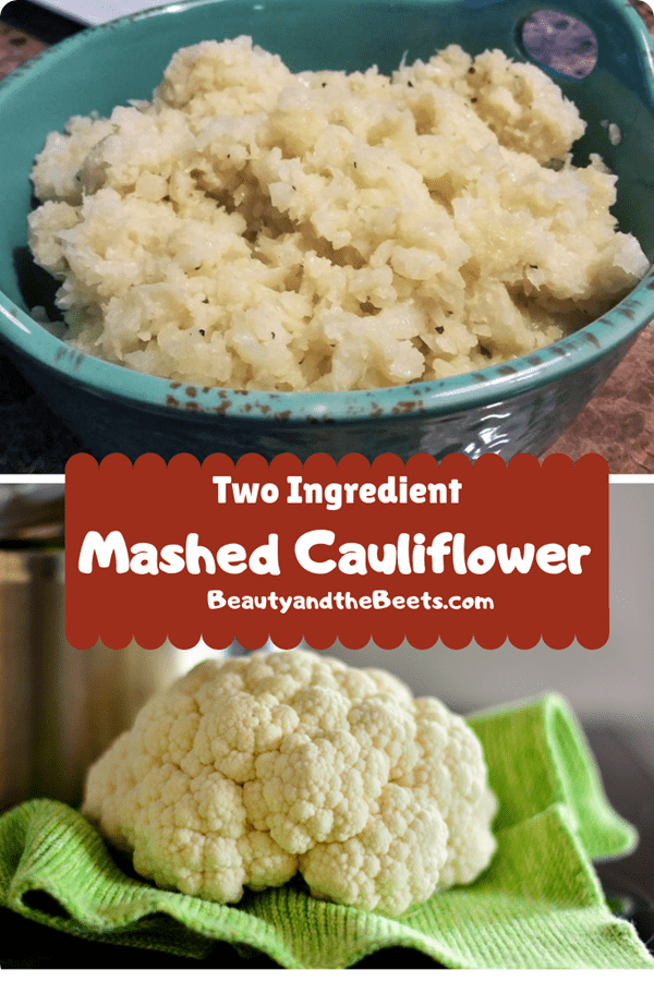 Mashed Cauliflower for Pinterest Beauty and the Beets