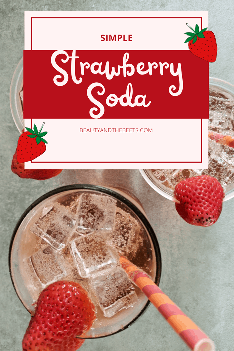 Strawberry Soda simple Beauty and the Beets