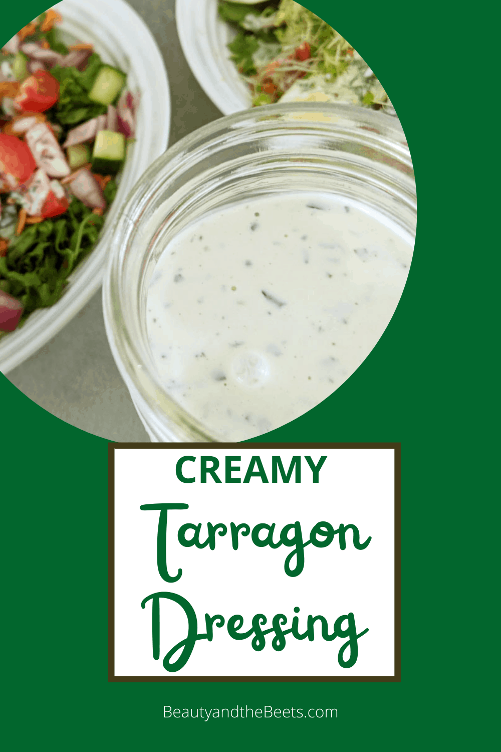 Creamy Tarragon Dressing Beauty and the Beets