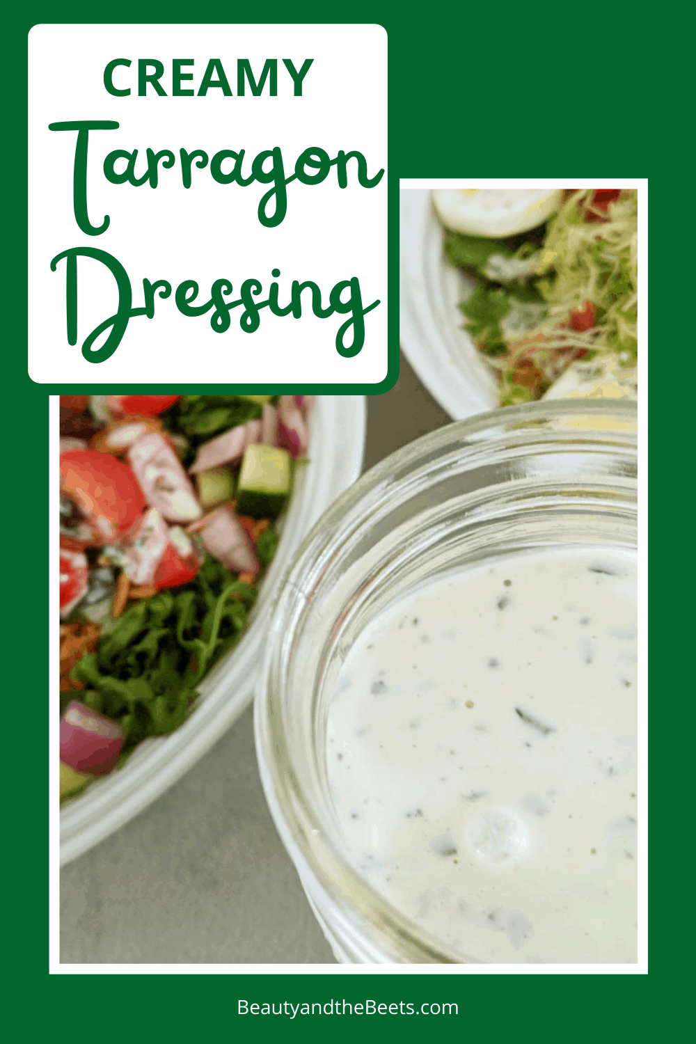 Creamy Tarragon Dressing Beauty and the Beets