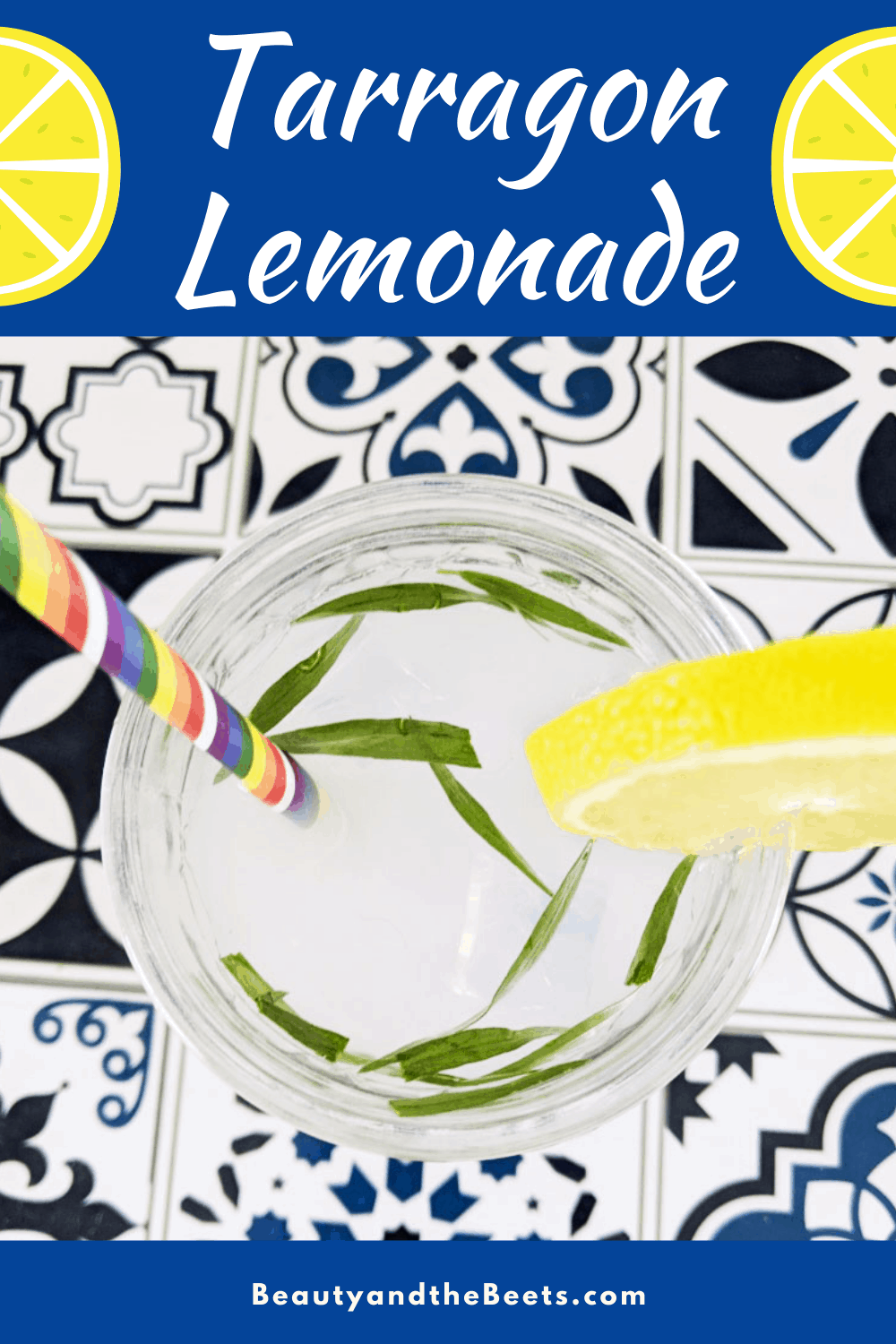 Tangy Tarragon Lemonade Beauty and the Beets